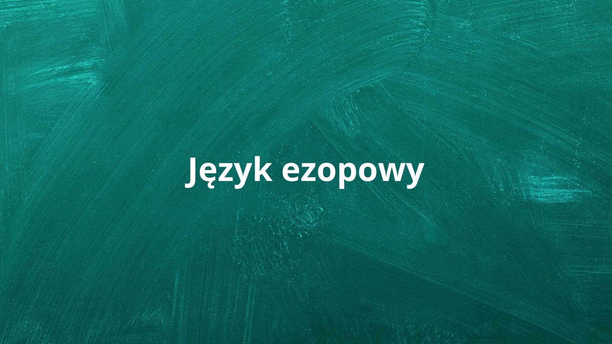 Język ezopowy - definicja i przykłady – Zinterpretuj.pl